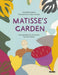 Matisse’s Garden