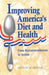 Improving America's Diet and Health