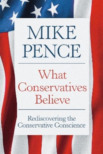 What Conservatives Believe