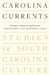 Carolina Currents, Studies in South Carolina Culture