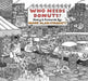 Who Needs Donuts?