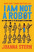 I Am Not a Robot