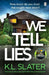 We Tell Lies