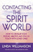 Contacting The Spirit World
