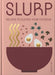 Slurp