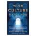 When Culture Hates You