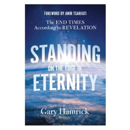 Standing on the Edge of Eternity