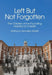Left But Not Forgotten