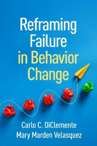 Reframing Failure in Behavior Change