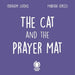 The Cat and the Prayer Mat
