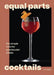 Equal Parts Cocktails