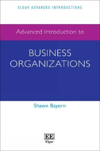Advanced Introduction to Business Organizations