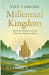 The Coming Millennial Kingdom