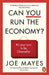 Can You Run the Economy?