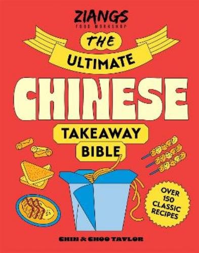 The Ultimate Chinese Takeaway Bible
