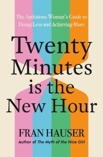 Twenty Minutes is the New Hour
