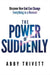 Power of Suddenly, The