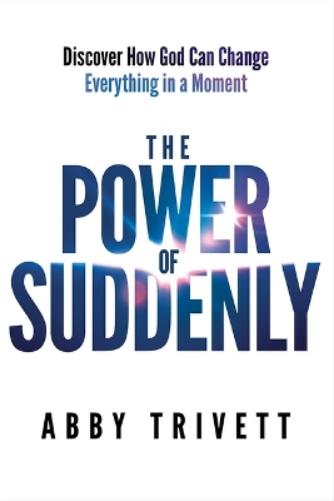 Power of Suddenly, The