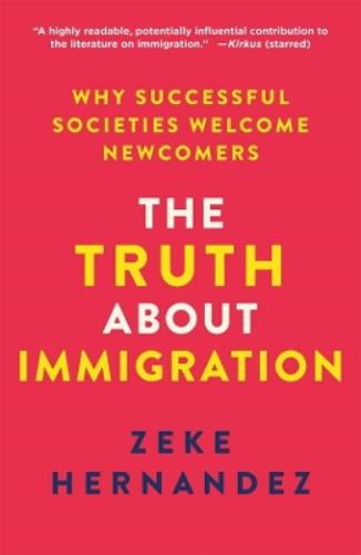 The Truth about Immigration