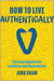 How to Live Authentically