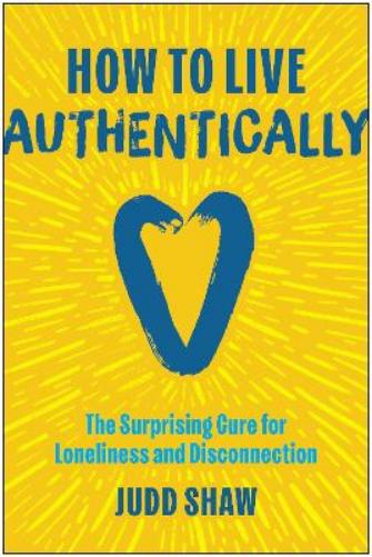 How to Live Authentically