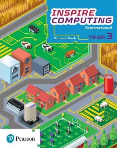 Inspire Computing International, Student Book, Year 3