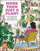 More Than Just a Plant