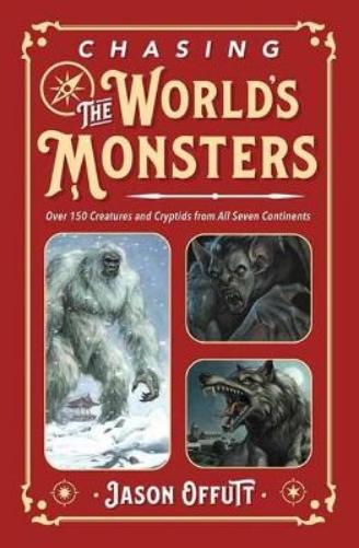 Chasing the World's Monsters