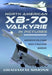 North American XB-70 Valkyrie in Pictures