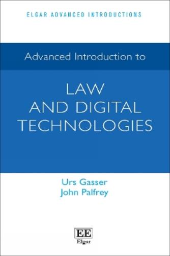 Advanced Introduction to Law and Digital Technologies