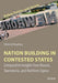 Nation Building in Contested States