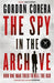 The Spy in the Archive