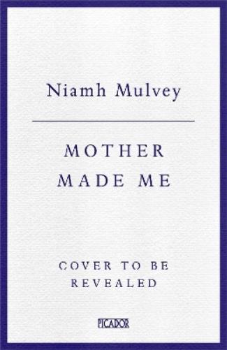 Mother Made Me