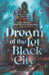 Dream of the Jet-Black City