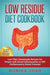 Low Residue Diet Cookbook