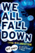We All Fall Down