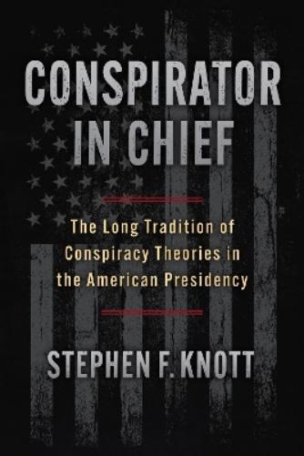 Conspirator in Chief