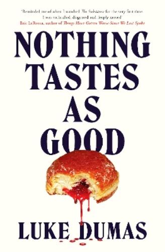 Nothing Tastes As Good