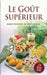 Le Gout Superieur [French edition]