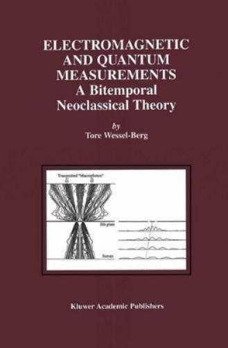 Electromagnetic and Quantum Measurements