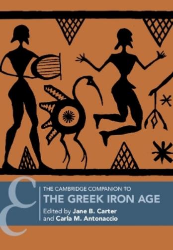 The Cambridge Companion to the Greek Iron Age