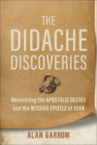 The Didache Discoveries