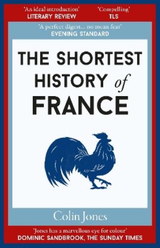 The Shortest History of France