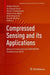 Compressed Sensing and its Applications
