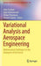 Variational Analysis and Aerospace Engineering