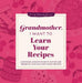 Grandmother, I Want to Learn Your Recipes