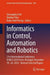 Informatics in Control, Automation and Robotics