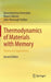 Thermodynamics of Materials with Memory