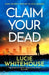 Claim Your Dead