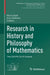 Research in History and Philosophy of Mathematics
